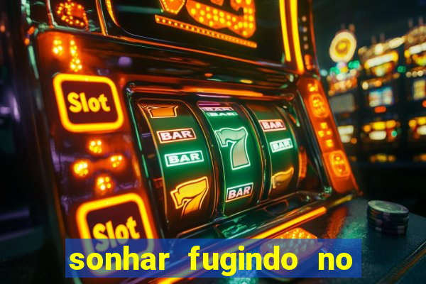 sonhar fugindo no jogo do bicho